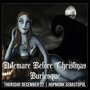 Nitemare before Christmas burlesque at Hopmonk Sebastopol