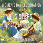 womens day concert at hopmonk sebastopol with T Sistrs The Real sarahs and Alison harris