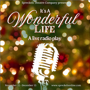 It's a Wonderful Life: A Live Radio Play at Spreckels