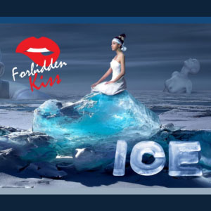 Forbidden Kiss ICE at The California