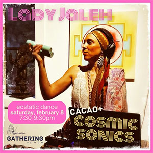 CACAO+ cosmic sonics: ecstatic dance with Jaleh