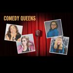 Comedy of Queens at the California